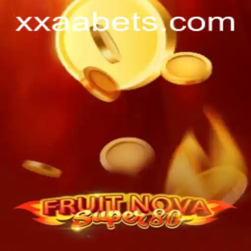 Exploring the Exciting World of FruitNovaSuper80 with Keyword XXAA