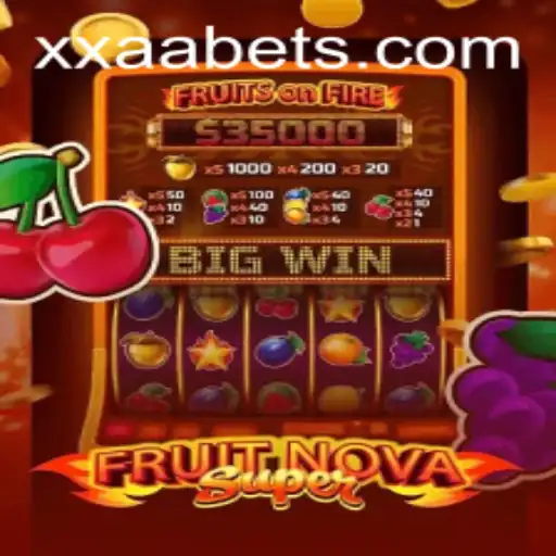 Dive into the World of FruitNovaSuper with XXAA